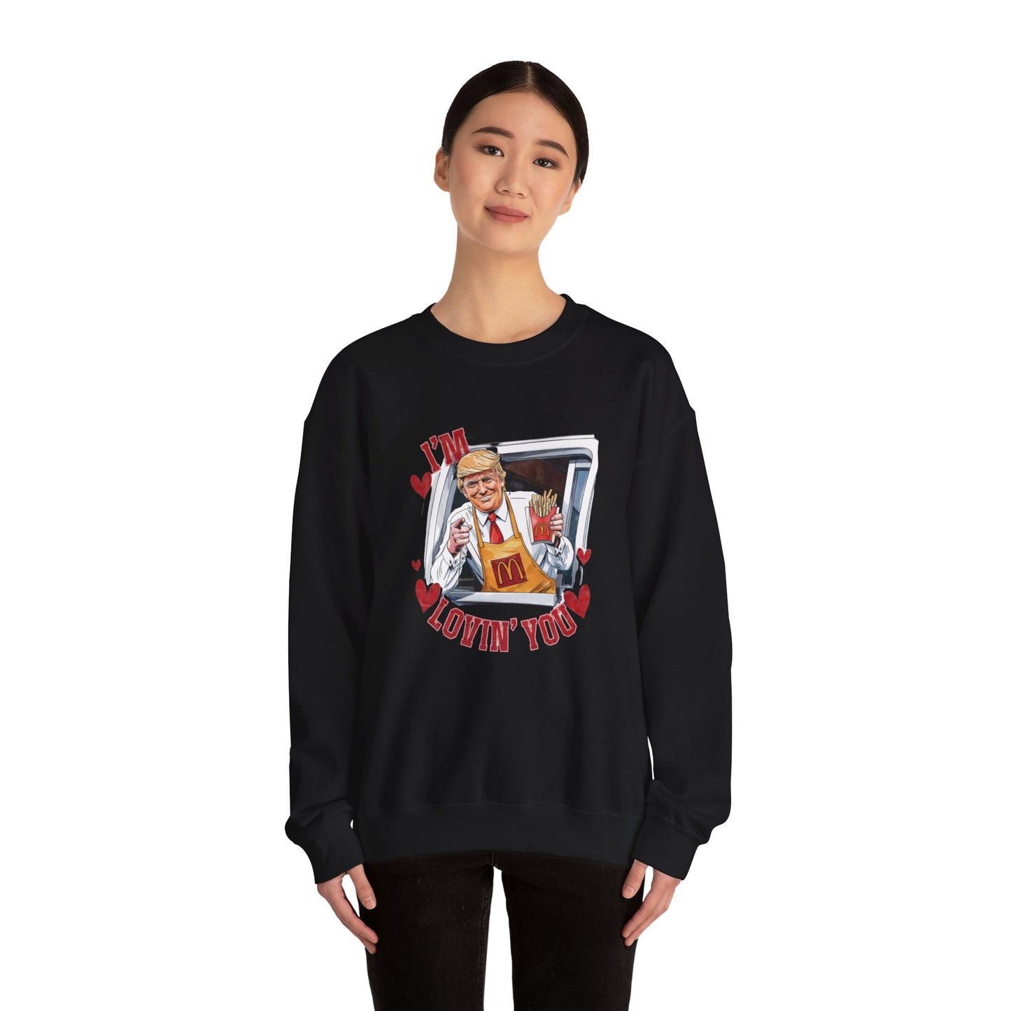 Trump 'I'm lovin' you' Unisex Sweatshirt