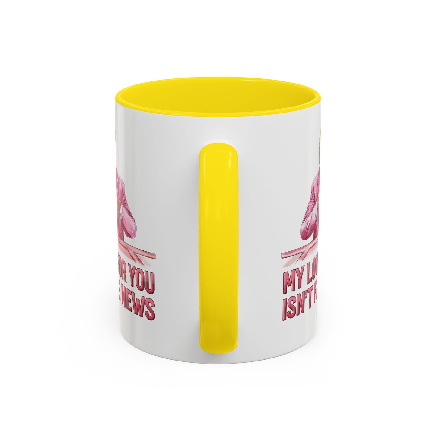 Trump 'My Love For You Isn't Fake News' Mug