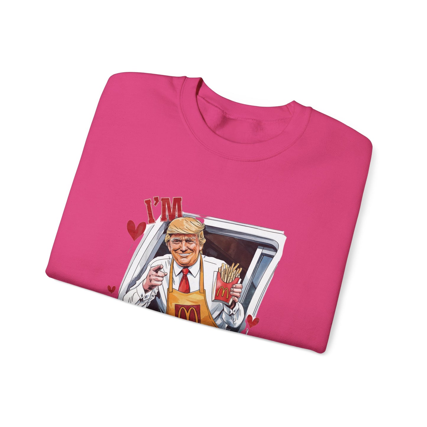 Trump 'I'm lovin' you' Unisex Sweatshirt