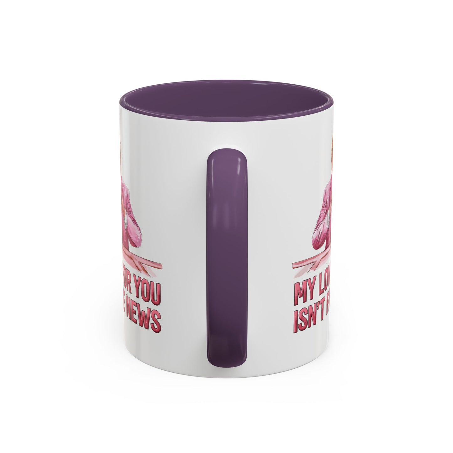 Trump 'My Love For You Isn't Fake News' Mug
