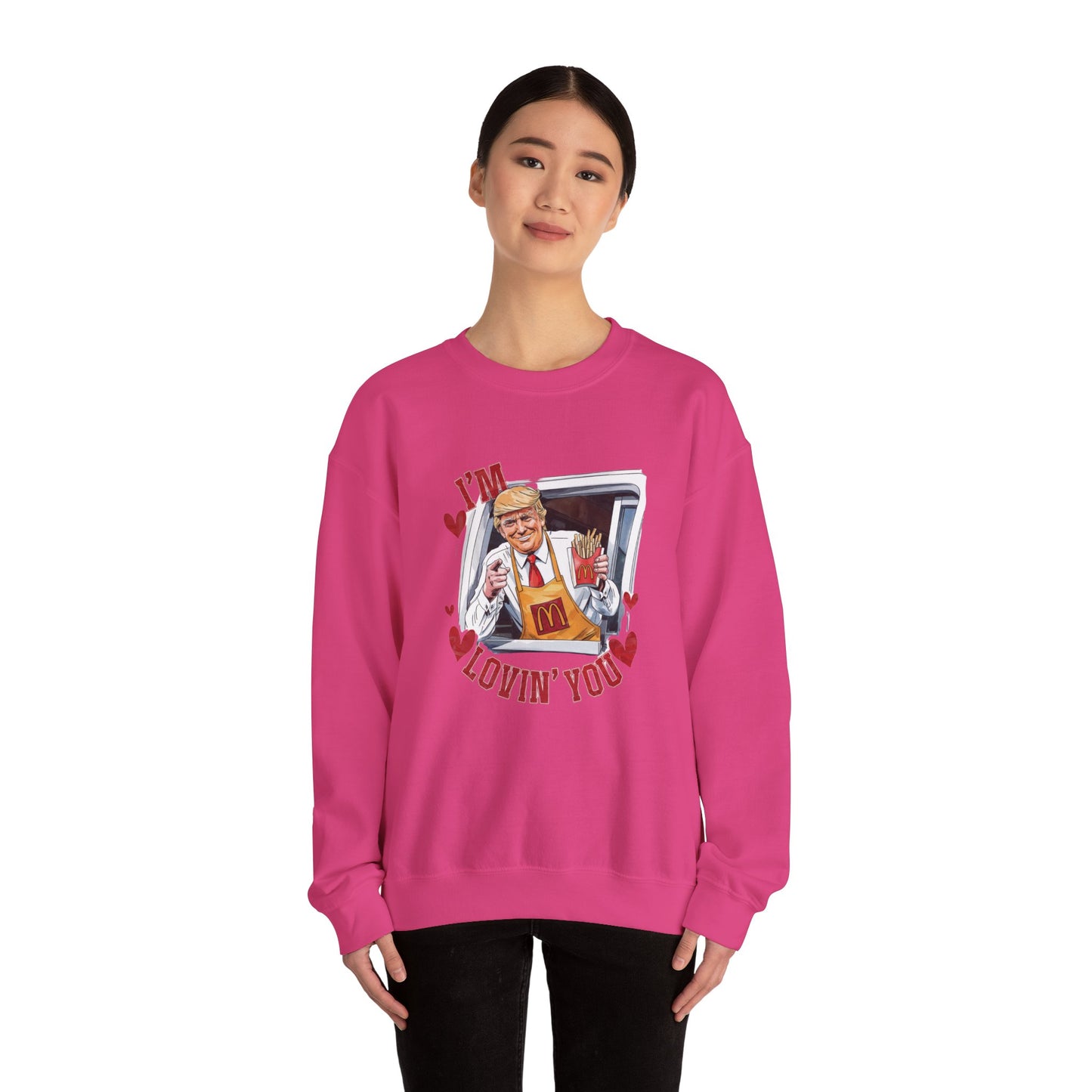 Trump 'I'm lovin' you' Unisex Sweatshirt