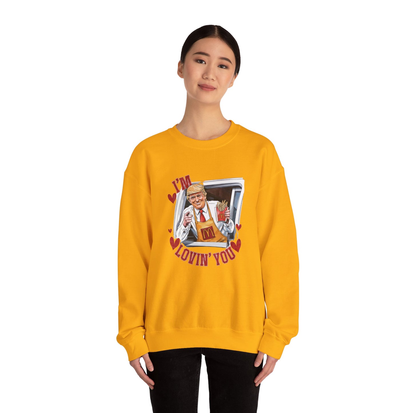 Trump 'I'm lovin' you' Unisex Sweatshirt
