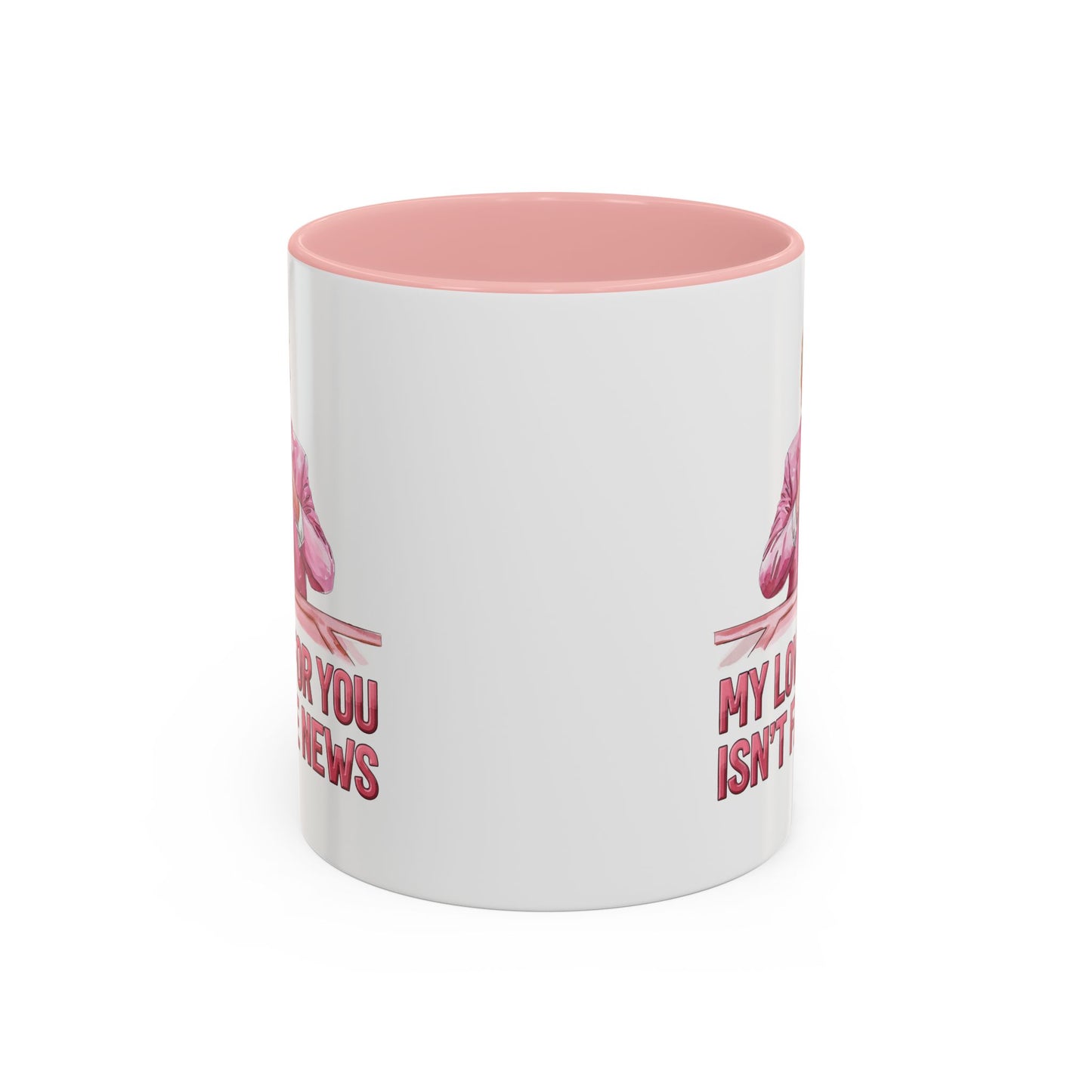 Trump 'My Love For You Isn't Fake News' Mug