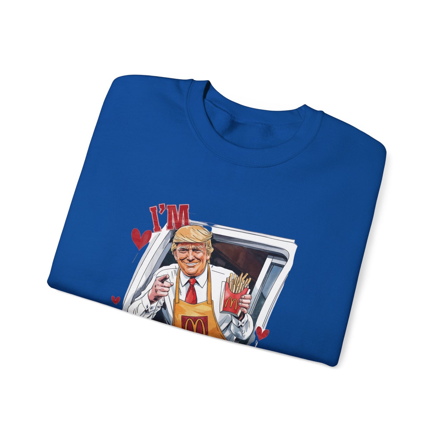 Trump 'I'm lovin' you' Unisex Sweatshirt
