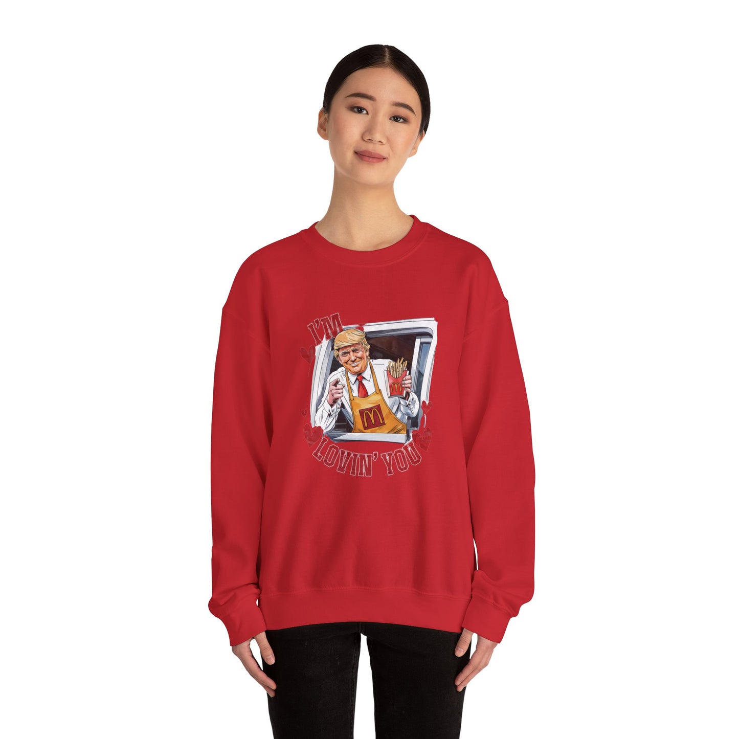 Trump 'I'm lovin' you' Unisex Sweatshirt