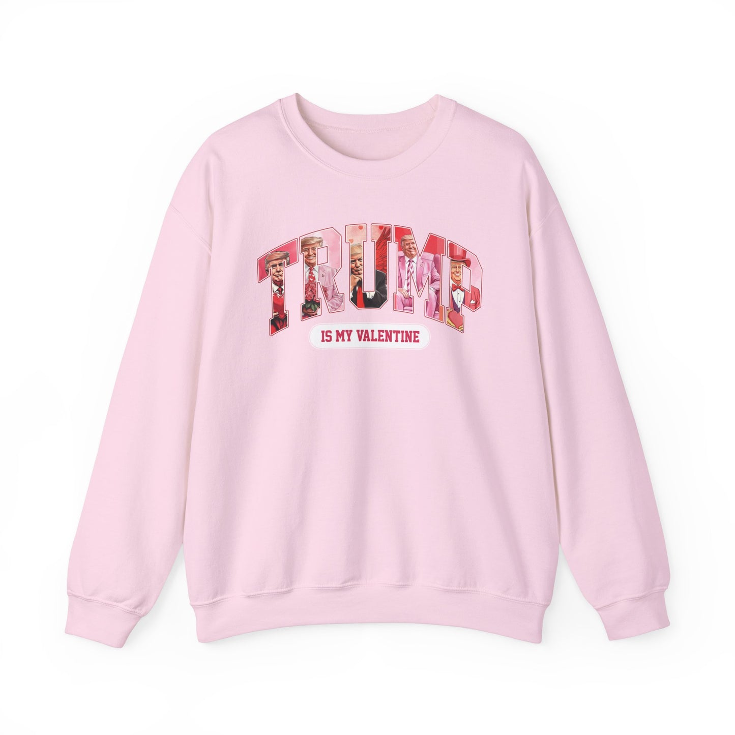 Trump is My Valentine Unisex Sweatshirt