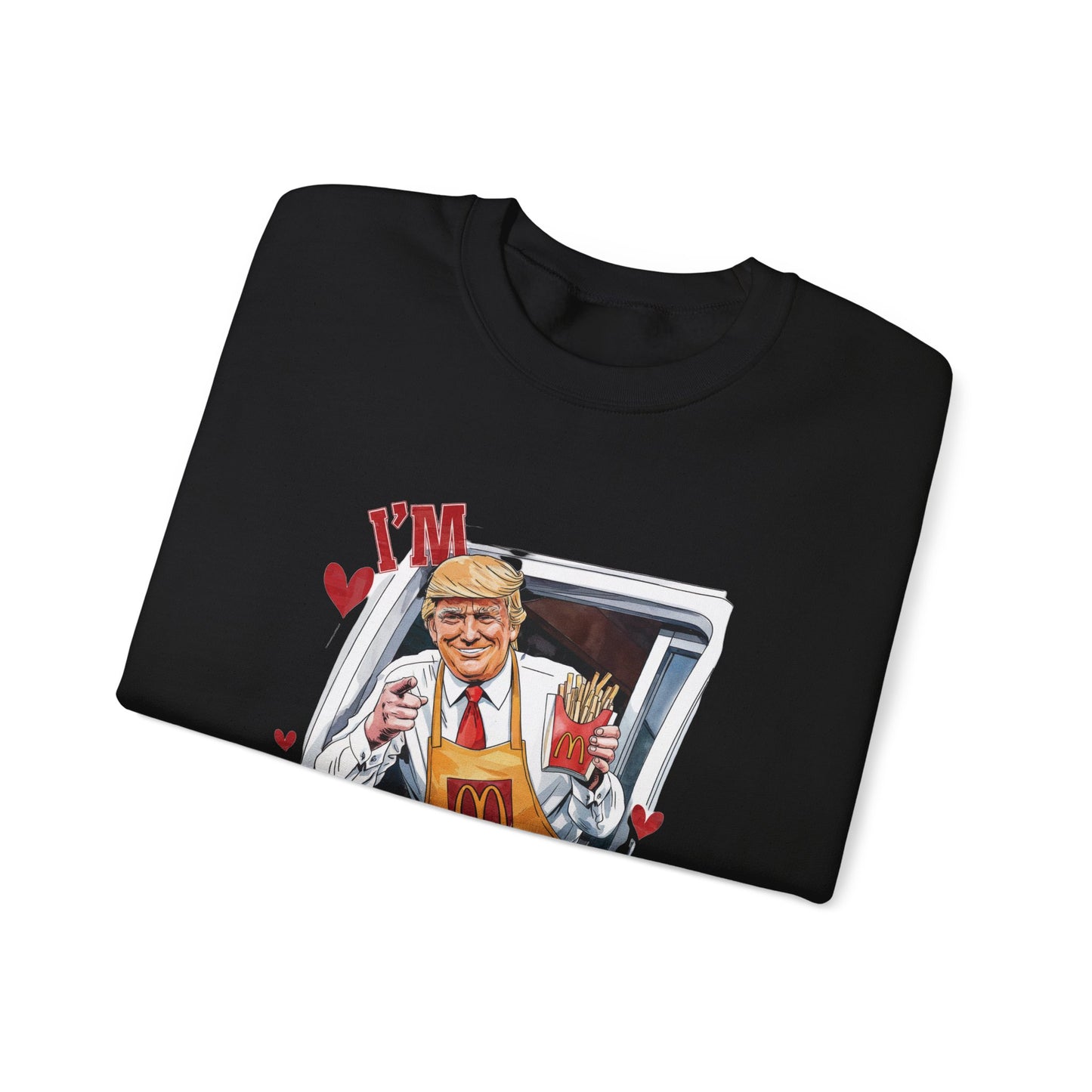 Trump 'I'm lovin' you' Unisex Sweatshirt