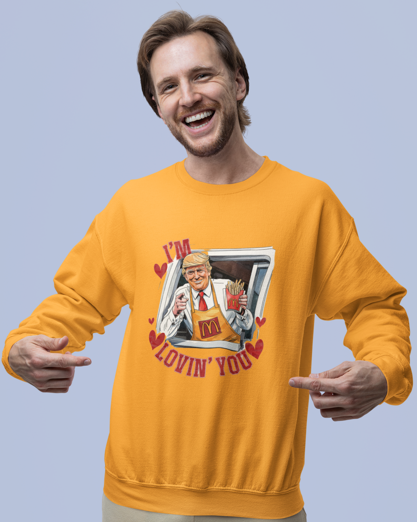 Trump 'I'm lovin' you' Unisex Sweatshirt