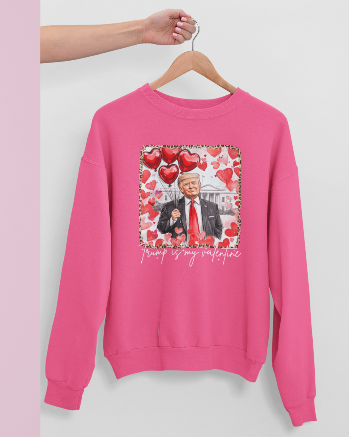 Trump is My Valentine White House Unisex Sweatshirt