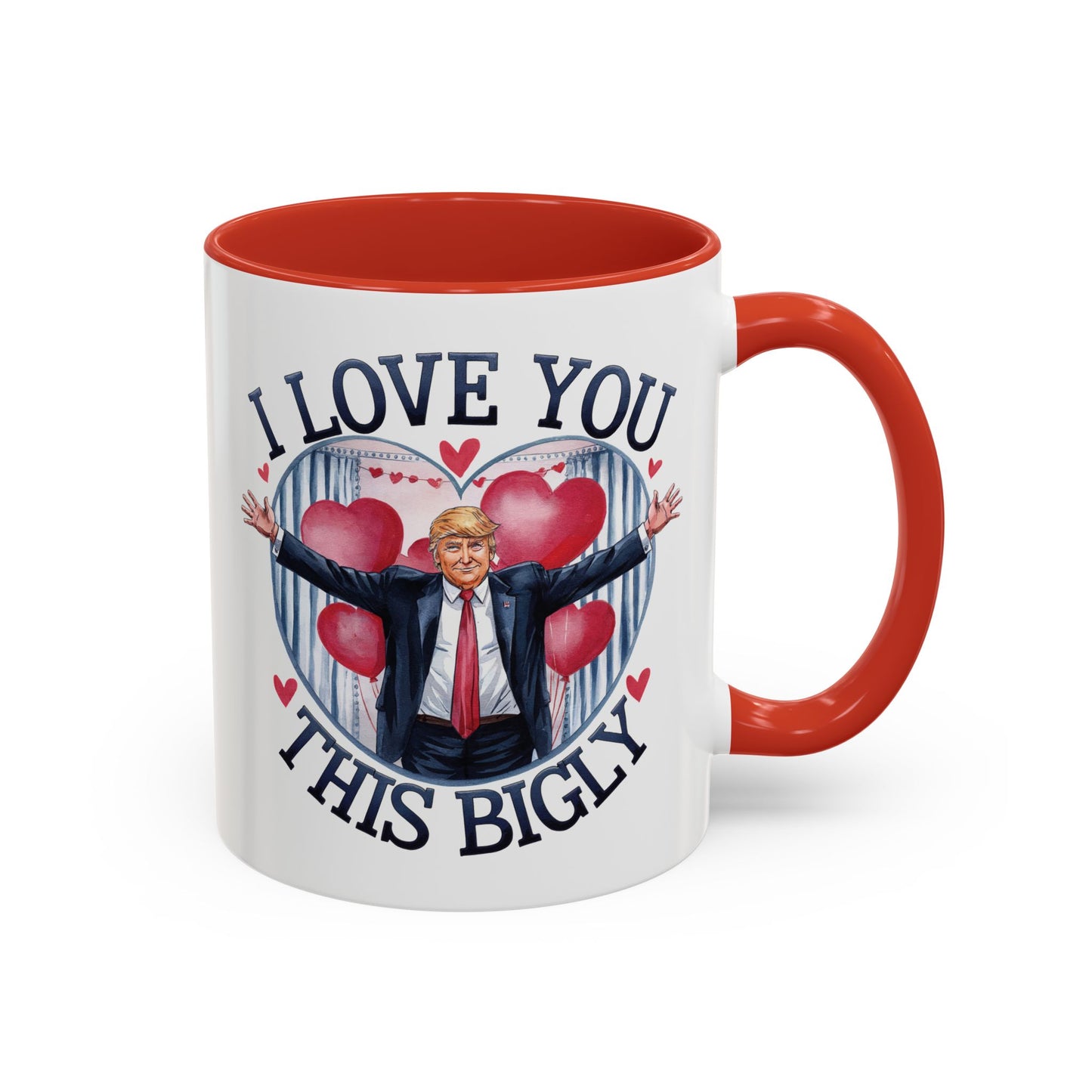 Trump 'I Love You This Bigly' Mug