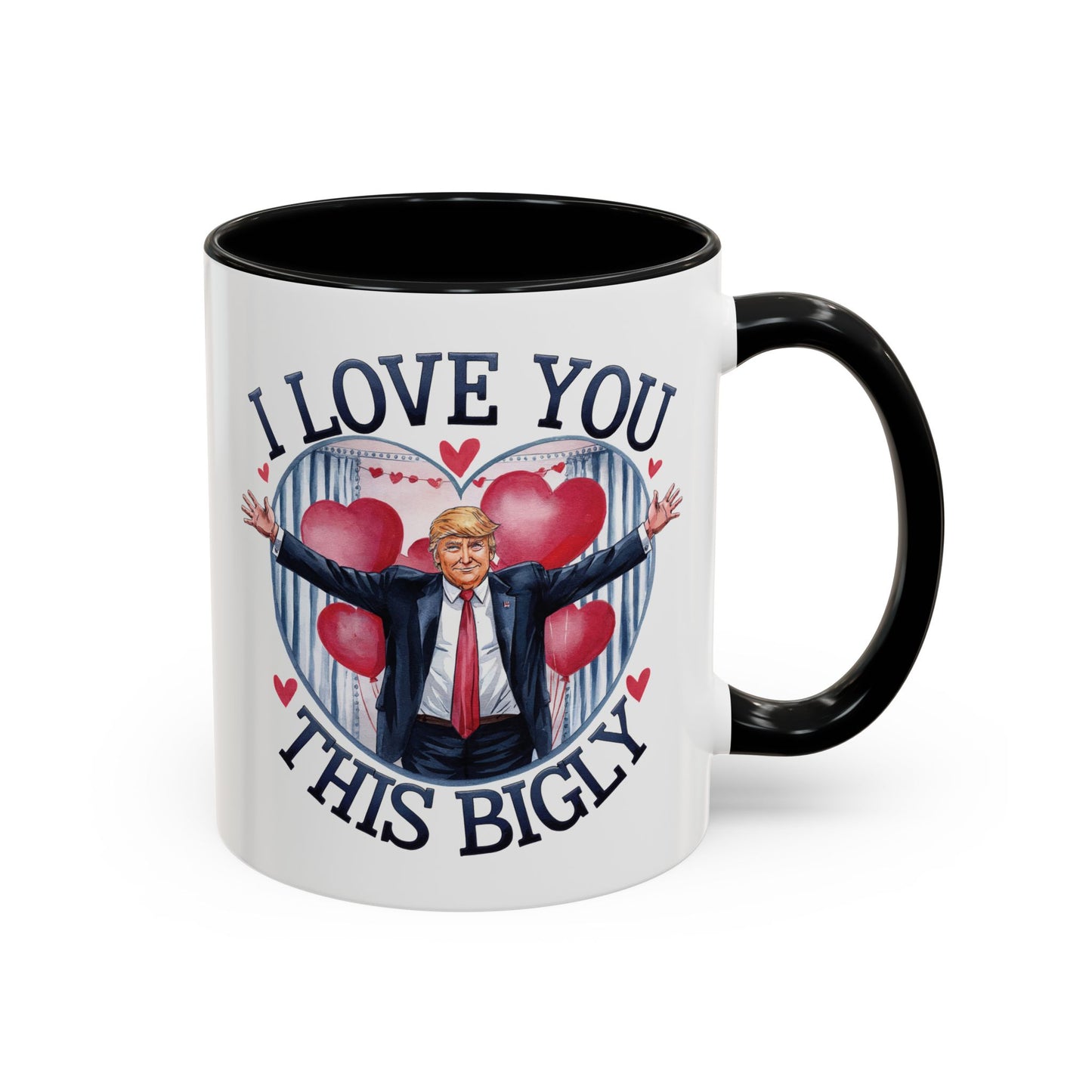 Trump 'I Love You This Bigly' Mug