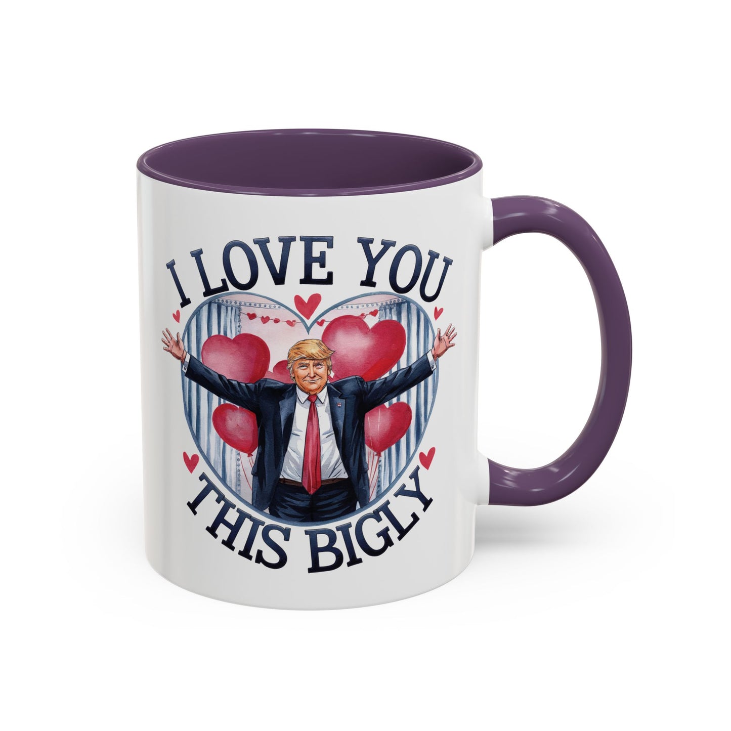 Trump 'I Love You This Bigly' Mug