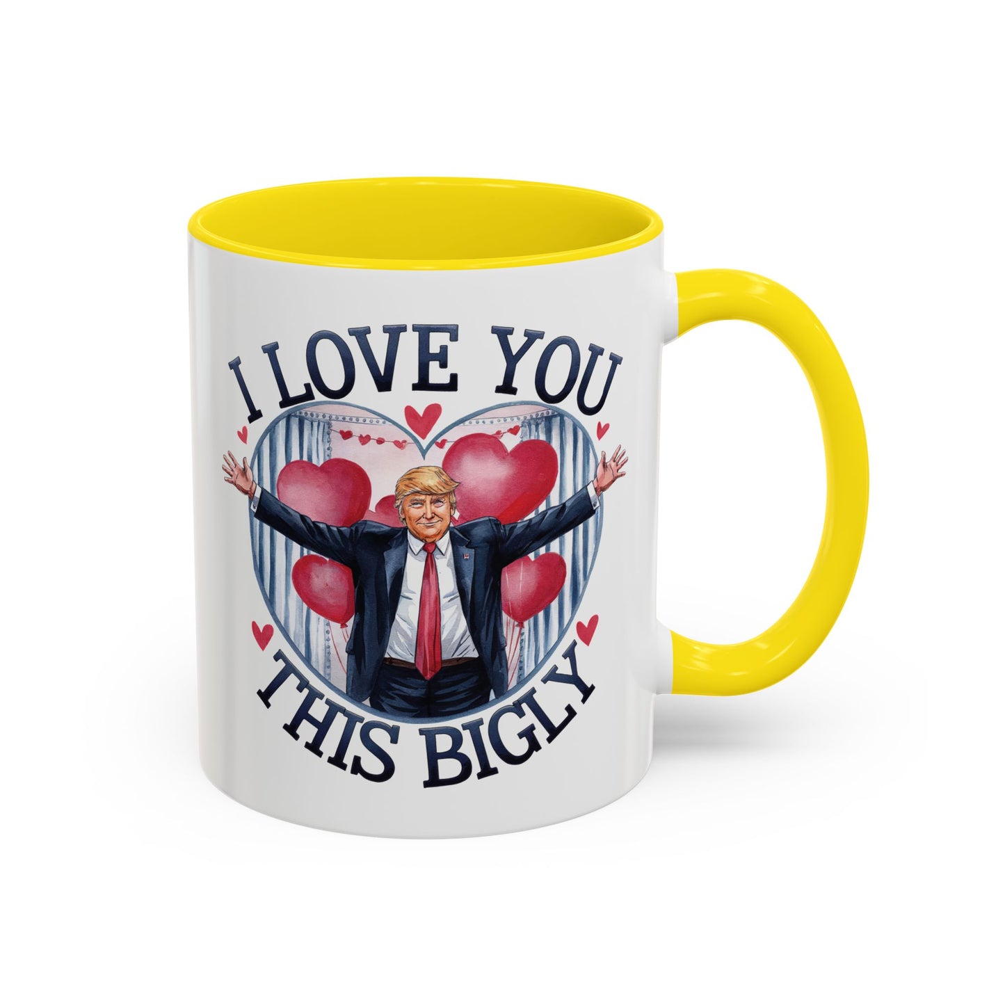 Trump 'I Love You This Bigly' Mug